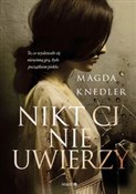 Polska książka : Nikt Ci ni... - Magda Knedler