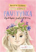 Polska książka : Faustynka ... - Wioletta Piasecka