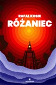 Polska książka : Różaniec - Rafał Kosik