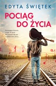 Polska książka : Pociąg do ... - Edyta Świętek