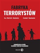 Fabryka te... - Patrick Desbois, Costel Nastasie -  polnische Bücher