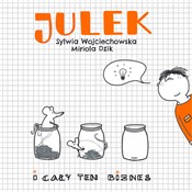 Książka : Julek i ca... - Sylwia Wojciechowska, Miriola Dzik