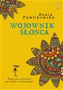 Polska książka : Wojownik s... - Beata Pawlikowska