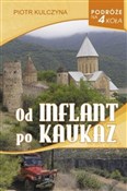 Od Inflant... - Piotr Kulczyna -  Książka z wysyłką do Niemiec 