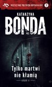 Tylko mart... - Katarzyna Bonda -  polnische Bücher