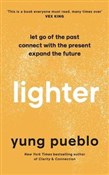 Zobacz : Lighter - Yung Pueblo