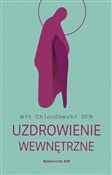 Uzdrowieni... - Wit Chlondowski -  polnische Bücher