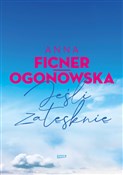 Polska książka : Jeśli zatę... - Anna Ficner-Ogonowska