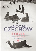 Żarcik i i... - Antoni Czechow -  Książka z wysyłką do Niemiec 