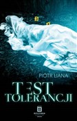 Książka : Test Toler... - Piotr Liana