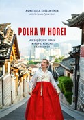 Książka : Polka w Ko... - Agnieszka Klessa-Shin