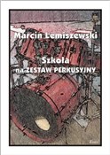 Szkoła na ... - Marcin Lemiszewski -  Książka z wysyłką do Niemiec 