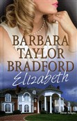 Elizabeth - Barbara Taylor Bradford -  polnische Bücher