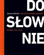 Polska książka : Dosłownie ... - Janusz Górski