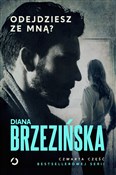 Polska książka : Odejdziesz... - Diana Brzezińska