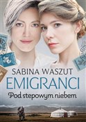 Emigranci ... - Sabina Waszut -  fremdsprachige bücher polnisch 