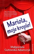 Książka : Mariola, m... - Małgorzata Gutowska-Adamczyk