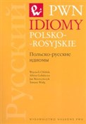Polnische buch : Idiomy pol... - Wojciech Chlebda, Albina Gołubiewa, Jan Wawrzyńczyk, Tomasz Wielg