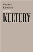 120 dni Ku... - Wojciech Karpiński -  Książka z wysyłką do Niemiec 