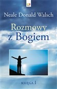 Polska książka : Rozmowy z ... - Neale Donald Walsch