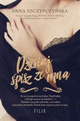 Książka : Dzisiaj śp... - Anna Szczypczyńska