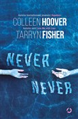 Never Neve... - Tarryn Fisher, Colleen Hoover -  Polnische Buchandlung 