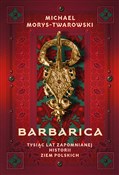 Barbarica ... - Michael Morys-Twarowski -  polnische Bücher