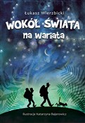 Wokół świa... - Łukasz Wierzbicki -  Książka z wysyłką do Niemiec 