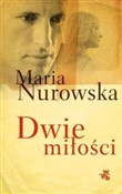 Polnische buch : Dwie miłoś... - Maria Nurowska