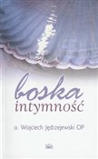 Polska książka : Boska inty... - Wojciech Jędrzejewski