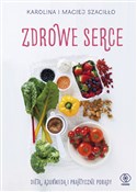 Książka : Zdrowe ser... - Karolina Szaciłło, Maciej Szaciłło