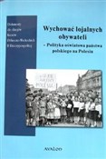 Wychować l... - Andrzej Smolarczyk, Wojciech Śleszyński, Anna Włodarczyk -  fremdsprachige bücher polnisch 