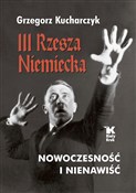 III Rzesza... - Grzegorz Kucharczyk -  polnische Bücher