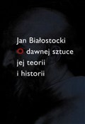 Polnische buch : O dawnej s... - Jan Białostocki