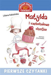 Bild von Pierwsze czytanki Matylda i czekoladowe ciastko
