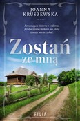 Zostań ze ... - Joanna Kruszewska -  Książka z wysyłką do Niemiec 