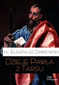 Dzieje Paw... - Eugeniusz Dąbrowski -  polnische Bücher