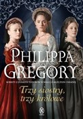 Trzy siost... - Philippa Gregory - Ksiegarnia w niemczech