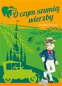 Polska książka : O czym szu... - Kenneth Grahame