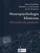 Neuropsych... - Maria Pąchalska, Bozydar L.J. Kaczmarek, Juri D. Kropotov -  Książka z wysyłką do Niemiec 
