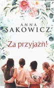 Za przyjaź... - Anna Sakowicz - buch auf polnisch 