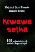 Krwawa set... - Wojciech Józef Burszta, Mariusz Czubaj -  Książka z wysyłką do Niemiec 