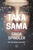 Taka sama - Erica Spindler - Ksiegarnia w niemczech