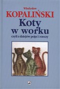 Polska książka : Koty w wor... - Władysław Kopaliński