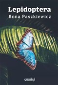 Lepidopter... - Anna Paszkiewicz -  polnische Bücher