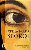 Książka : Spokój - Attila Bartis