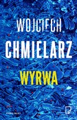 Polska książka : Wyrwa wyd.... - Wojciech Chmielarz