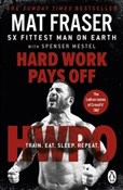Książka : Hard Work ... - Mat Fraser