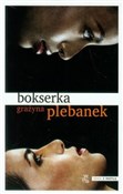 Bokserka - Grażyna Plebanek -  Książka z wysyłką do Niemiec 