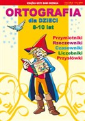 Ortografia... - Beata Guzowska, Iwona Kowalska, Anna Włodarczyk -  Polnische Buchandlung 